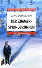 Der Zimmerspringbrunnen. Text...