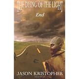 The Dying of the Light: End
