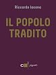 Il popolo tradito (Chiarelettere Original)