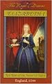 Elizabeth I (Red Rose of the House of Tudor, England, 1544) (Royal Diaries Series) (Hardcover)