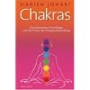 Chakras: Die klassischen Grundlagen und die Praxis der Energieumwandlung