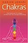 Chakras: Die klassischen Grundlagen und die Praxis der Energieumwandlung