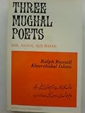 Three Mughal poets : Mir, Sauda, Mir Hasan