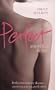 Perfect: Anorexia & Me