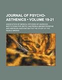 Journal of psycho-asthenics (Volume 19-21)