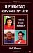 Book Reading Changed My Life! Three True Stories (Townsend Library)