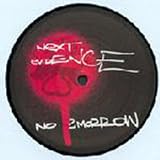 Next Evidence - No 2Morrow - [12"]