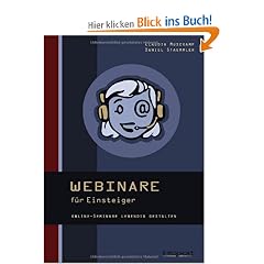 Webinare f�r Einsteiger: Online-Seminare lebendig gestalten