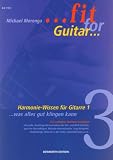 Fit For Guitar - Harmonie-&Uuml;bungen: Was alles gut klingen kann - Die wichtigsten Harmoniegrundlagen mit Intervallen, Dreiklang-Harmonisation der Dur- und Moll-Tonleiter, Songbeispiele - Michael Morenga