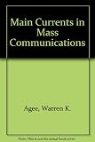 Maincurrents in mass communications