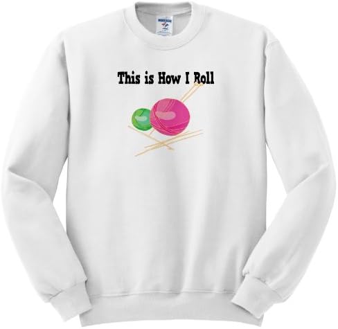 ss_102545_2 Dooni Designs Funny and Humorous Designs - This Is How I Roll Balls of Yarn Knitting Design - Sweatshirts - Adult SweatShirt Medium
