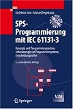 SPS-Programmierung mit IEC 61131-3: Konzepte und Programmiersprachen, Anforderungen an Programmiersysteme, Entscheidungshilfen (VDI-Buch) (German Edition)