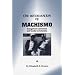 The Reformation of Machismo: Evangelical Conversion and Gender in Columbia