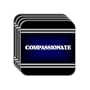 Personal Name Gift - "COMPASSIONATE" Set of 4 Mini-Mousepad Coasters (black design)