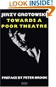 Towards a Poor Theatre (Eyre Methuen Drama Books) (Performance Books)