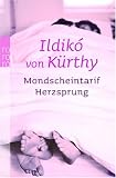Mondscheintarif. / Herzsprung. Zwei Romane