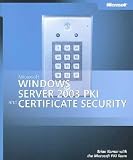 Microsoft Windows Server 2003 Pki and Certificate Security