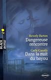 Dangereuse rencontre , Dans la nuit du bayou