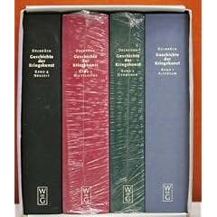 Geschichte der Kriegskunst im Rahmen der politischen Geschichte, 4 Bde.
