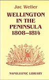 Wellington in the Peninsula 1808-1814