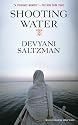 Shooting Water: A Memoir of Second Chances, Family, and Filmmaking