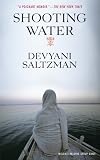 Shooting Water: A Memoir of Second Chances, Family, and Filmmaking