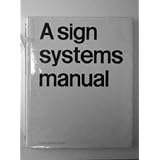Sign Systems Manualby Theo Crosby