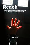 Reach: Building Communities and Networks for Professional Development