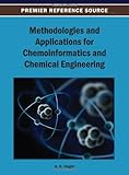 Methodologies and applications for chemoinformatics and chemical engineering