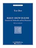 Elegy: Snow in June: Concerto for Violoncello and Four Percussionists
