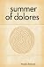 Summer Of Dolores / Verano De Dolores