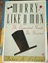 Marry Like a Man: The Essential Guide for Grooms (Plume)