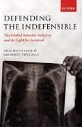 Defending the Indefensible: The Global Asbestos Industry and its Fight for Survival