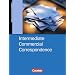 Commercial Correspondence - Intermediate Commercial Correspondence: B1-B2 - Sch�lerbuch: Englisch im Beruf
