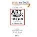 Art in Theory 1900 - 2000: An Anthology of Changing Ideas