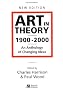 Art in Theory 1900-2000: An Anthology of Changing Ideas