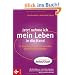Jetzt nehme ich mein Leben in die Hand: 21 Coaching-Profis verraten ihre effektivsten Strategien
