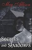 Secrets and Shadows