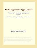 Martin Pippin in the Apple Orchard (Webster's English Thesaurus Edition)