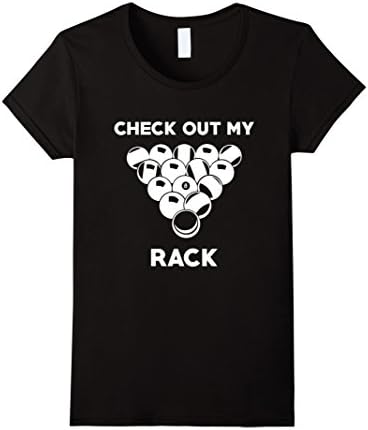 Women's Check Out My Rack | Funny Pool T-Shirt | Billiards 8-Ball Tee Medium Black