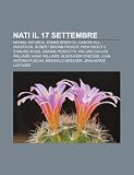 Nati il 17 settembre: Mikhail Katukov, Tomá Berdych, Damon Hill, Anastacia, Robert Brown Parker, Papa Paolo V, Stirling Moss, Simone Perrotta (Italian Edition)