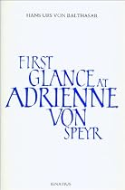 First Glance at Adrienne Von Speyr
