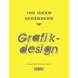 100 Ideen ver�ndern Grafikdesignvon "Steven Heller"