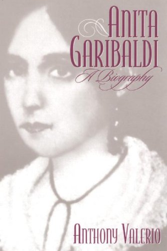 Anita Garibaldi: A Biography (Italian and Italian American Studies (Praeger Paperback))