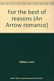 For the best of reasons
