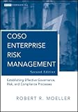 COSO Enterprise Risk Management: Establishing Effective Governance, Risk, and Compliance (GRC) Processes (Wiley Corporate F&A)