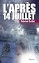 L'apr�s 14 juillet