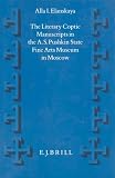 Review Brill Academic Publishers  / The Literary Coptic Manuscripts in the A.S. Pushkin State Fine Arts Museum in Moscow (Supplements to Vigiliae Christianae, Vol 18) (Supplements to Vigiliae Christianae, Vol 18)