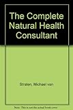 The complete natural health consultant