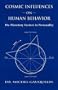Cosmic Influences on Human Behavior: The Planetary Factors in Personality